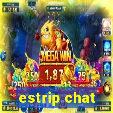 estrip chat